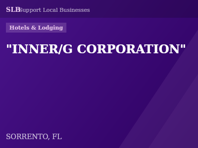 "INNER/G CORPORATION" — Hotels & Lodging in SORRENTO, FL