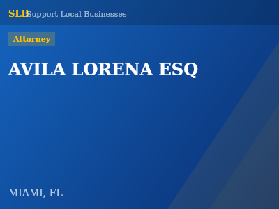 AVILA LORENA ESQ — Attorney in MIAMI, FL
