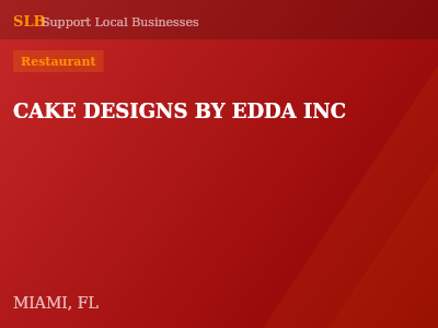 CAKE DESIGNS BY EDDA INC — Restaurant in MIAMI, FL