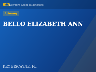 BELLO ELIZABETH ANN — Attorney in KEY BISCAYNE, FL