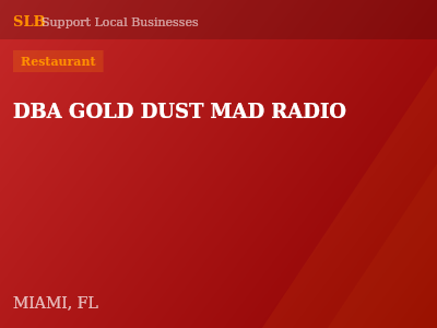 DBA GOLD DUST MAD RADIO — Restaurant in MIAMI, FL