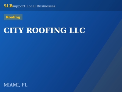 CITY ROOFING LLC — Roofing in MIAMI, FL