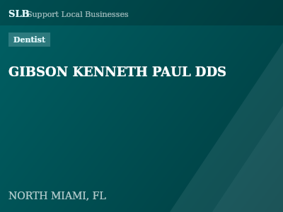 GIBSON KENNETH PAUL DDS — Dentist in NORTH MIAMI, FL