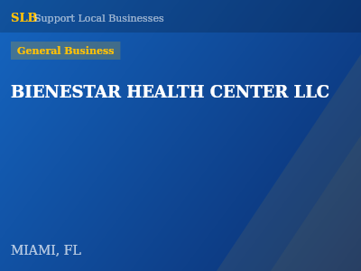 BIENESTAR HEALTH CENTER LLC — General Business in MIAMI, FL