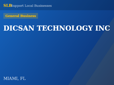 DICSAN TECHNOLOGY INC — General Business in MIAMI, FL