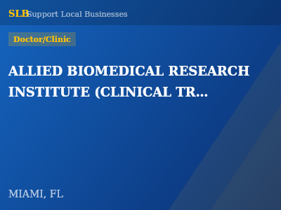 ALLIED BIOMEDICAL RESEARCH INSTITUTE (CLINICAL TRAILS), INC — Doctor/Clinic in MIAMI, FL