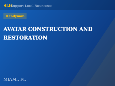 AVATAR CONSTRUCTION AND RESTORATION — Handyman in MIAMI, FL