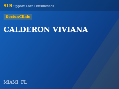 CALDERON VIVIANA — Doctor/Clinic in MIAMI, FL