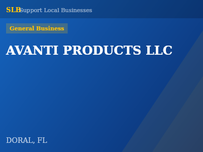 AVANTI PRODUCTS LLC — General Business in DORAL, FL