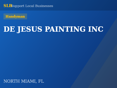 DE JESUS PAINTING INC — Handyman in NORTH MIAMI, FL