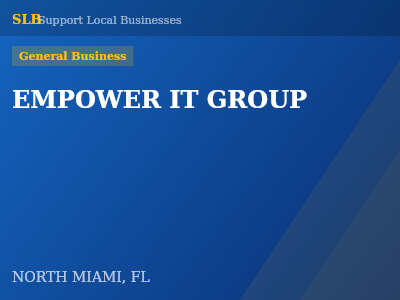 EMPOWER IT GROUP — General Business in NORTH MIAMI, FL