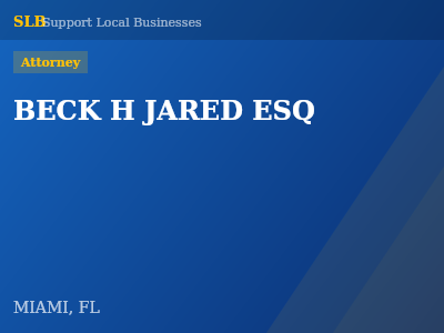 BECK H JARED ESQ — Attorney in MIAMI, FL