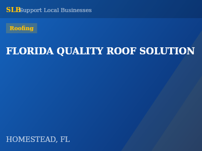 FLORIDA QUALITY ROOF SOLUTION — Roofing in HOMESTEAD, FL
