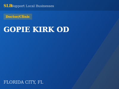 GOPIE KIRK OD — Doctor/Clinic in FLORIDA CITY, FL