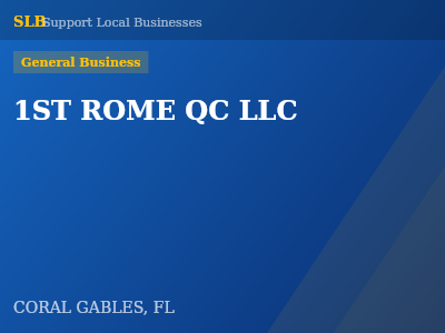 1ST ROME QC LLC — General Business in CORAL GABLES, FL