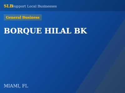 BORQUE HILAL BK — General Business in MIAMI, FL