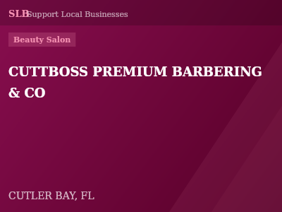 CUTTBOSS PREMIUM BARBERING & CO — Beauty Salon in CUTLER BAY, FL