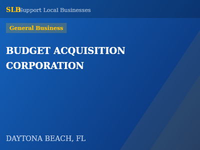 BUDGET ACQUISITION CORPORATION — General Business in DAYTONA BEACH, FL