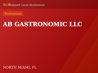 AB GASTRONOMIC LLC — Restaurant in NORTH MIAMI, FL