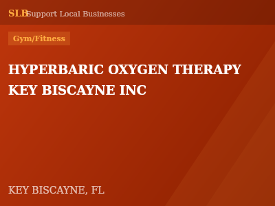 HYPERBARIC OXYGEN THERAPY KEY BISCAYNE INC — Gym/Fitness in KEY BISCAYNE, FL