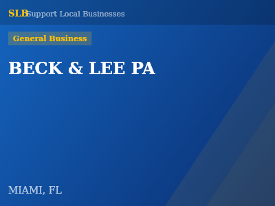BECK & LEE PA — General Business in MIAMI, FL