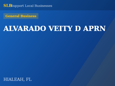 ALVARADO VEITY D APRN — General Business in HIALEAH, FL