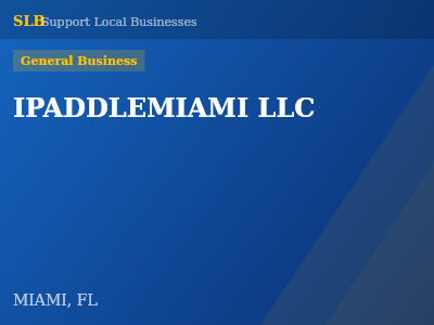 IPADDLEMIAMI LLC — General Business in MIAMI, FL