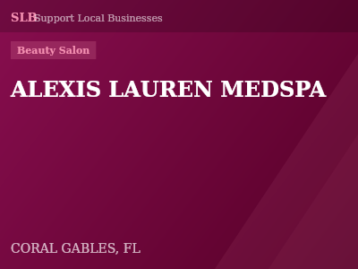 ALEXIS LAUREN MEDSPA — Beauty Salon in CORAL GABLES, FL