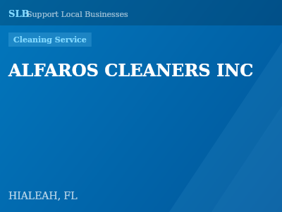 ALFAROS CLEANERS INC — Cleaning Service in HIALEAH, FL