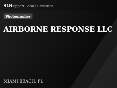 AIRBORNE RESPONSE LLC — Photographer in MIAMI BEACH, FL
