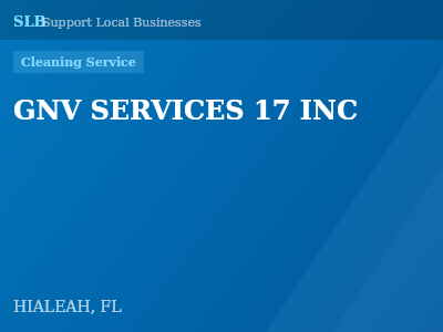 GNV SERVICES 17 INC — Cleaning Service in HIALEAH, FL