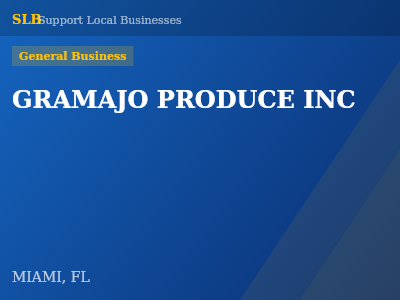GRAMAJO PRODUCE INC — General Business in MIAMI, FL