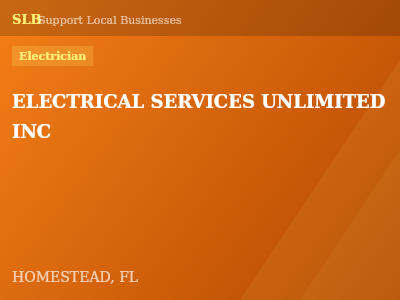 ELECTRICAL SERVICES UNLIMITED INC — Electrician in HOMESTEAD, FL