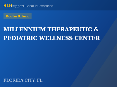 MILLENNIUM THERAPEUTIC & PEDIATRIC WELLNESS CENTER — Doctor/Clinic in FLORIDA CITY, FL