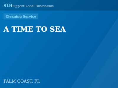 A TIME TO SEA — Cleaning Service in PALM COAST, FL