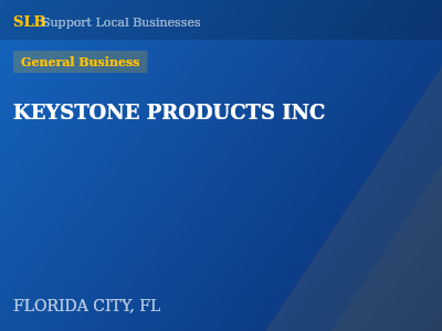 KEYSTONE PRODUCTS INC — General Business in FLORIDA CITY, FL