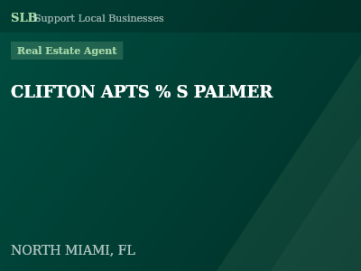 CLIFTON APTS % S PALMER — Real Estate Agent in NORTH MIAMI, FL