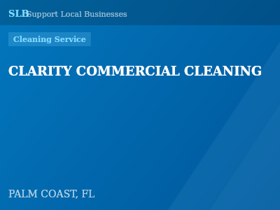 CLARITY COMMERCIAL CLEANING — Cleaning Service in PALM COAST, FL