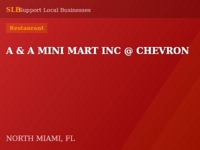 A & A MINI MART INC @ CHEVRON — Restaurant in NORTH MIAMI, FL