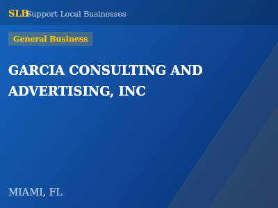 GARCIA CONSULTING AND ADVERTISING, INC — General Business in MIAMI, FL