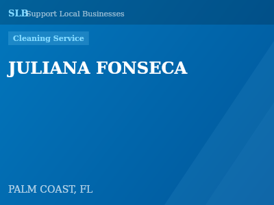 JULIANA FONSECA — Cleaning Service in PALM COAST, FL