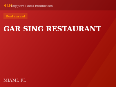 GAR SING RESTAURANT — Restaurant in MIAMI, FL