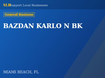 BAZDAN KARLO N BK — General Business in MIAMI BEACH, FL