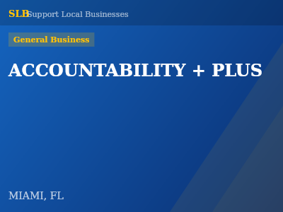ACCOUNTABILITY + PLUS — General Business in MIAMI, FL