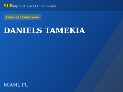 DANIELS TAMEKIA — General Business in MIAMI, FL