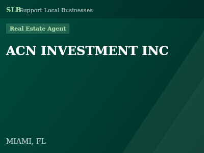 ACN INVESTMENT INC — Real Estate Agent in MIAMI, FL