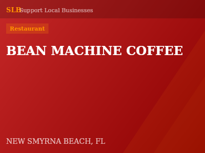 BEAN MACHINE COFFEE — Restaurant in NEW SMYRNA BEACH, FL