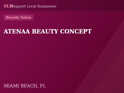 ATENAA BEAUTY CONCEPT — Beauty Salon in MIAMI BEACH, FL