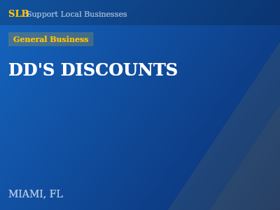DD'S DISCOUNTS — General Business in MIAMI, FL