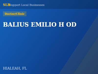 BALIUS EMILIO H OD — Doctor/Clinic in HIALEAH, FL